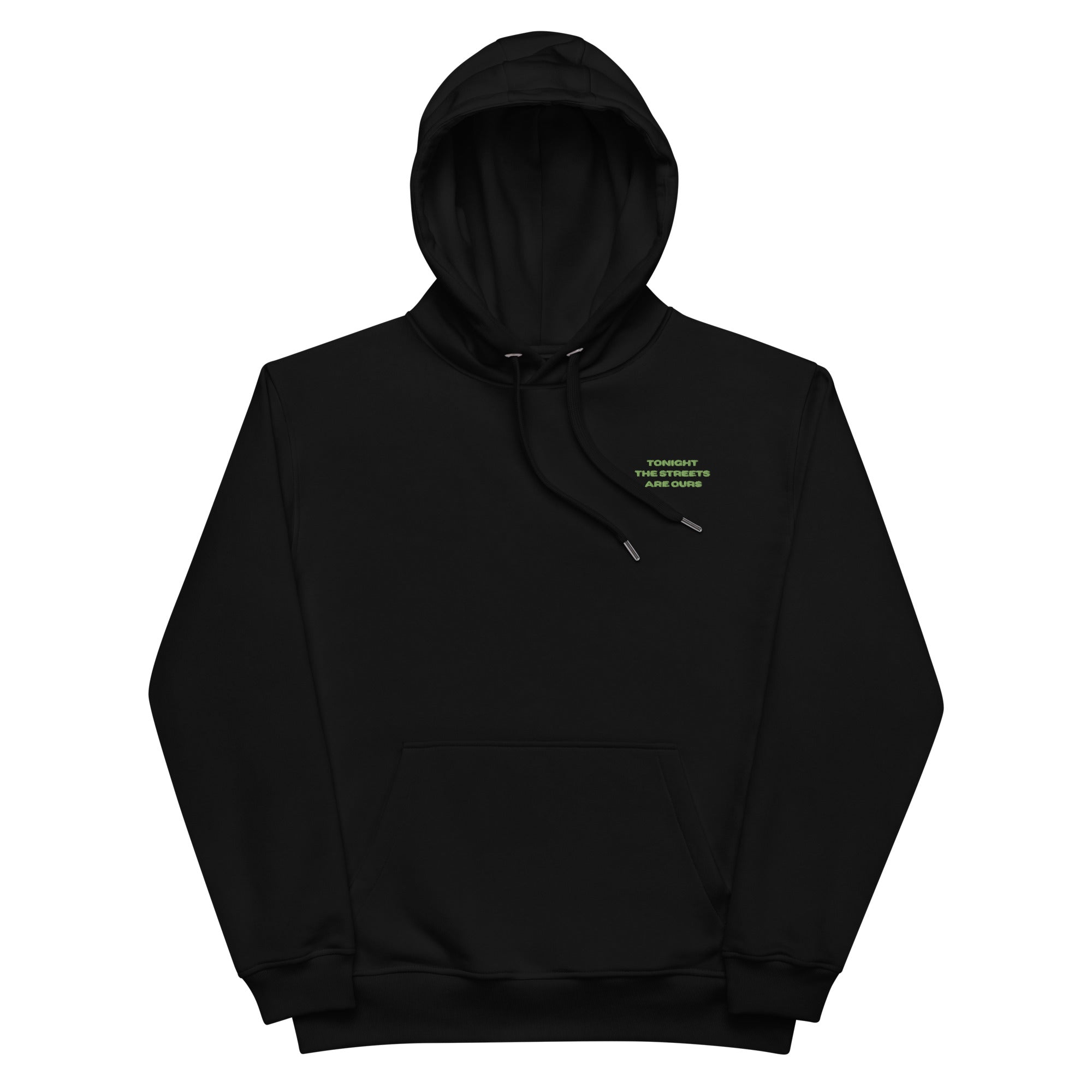 TONIGHT THE STREETS ARE OURS hoodie